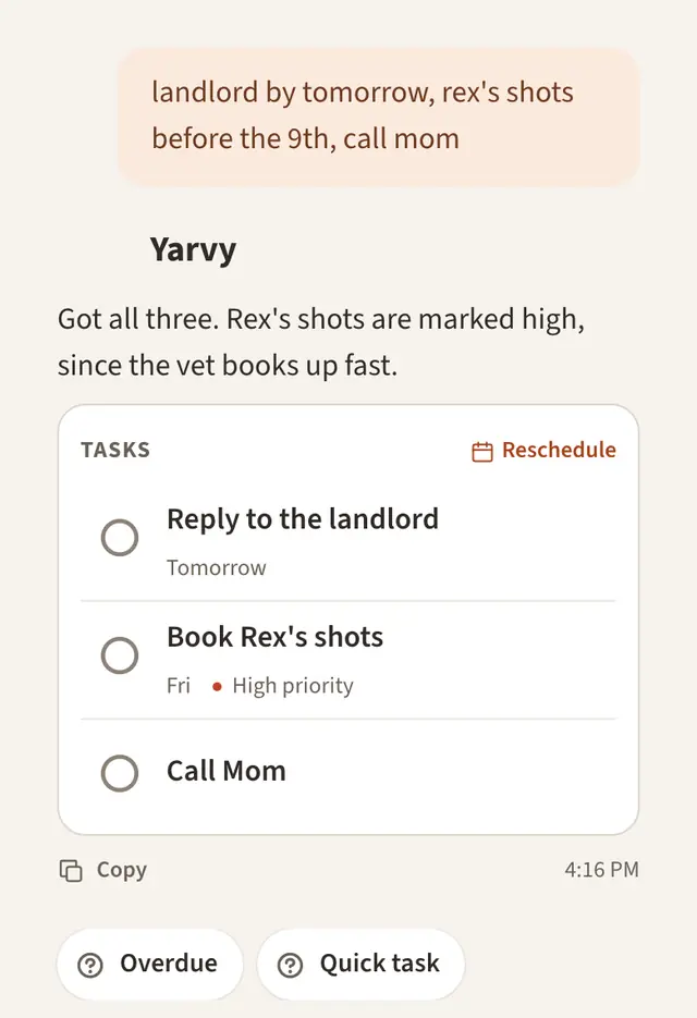 In Yarvy, a quick message about the landlord, the dog's shots, and calling Mom becomes three tasks, with dates and a high priority filled in.